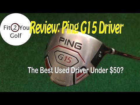 Review: Ping G15 Driver - Is This The Best Used Driver?