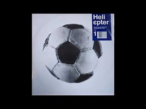 Helicopter - On Ya Way - 1994