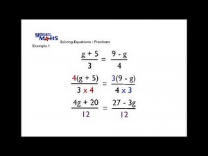Solving Linear Equations : Fractions 1