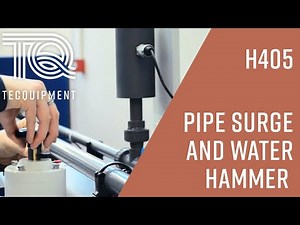 Pipe Surge and Water Hammer | Fluid Mechanics Experiment with TecQuipment's H405