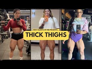 Female Bodybuilders with THICK THIGHS!!
