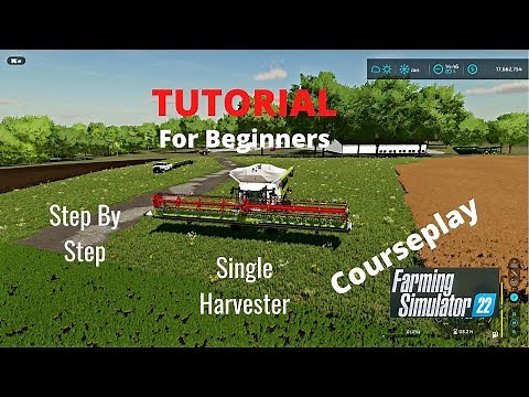 FS22 TUTORIAL Courseplay For Beginners 1 Harvester