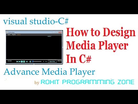 HOW TO Design Advance Media Player in C# -Visual Studio 2017