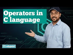 Operators in C Language | C Programming for Beginners | CS Edupoint