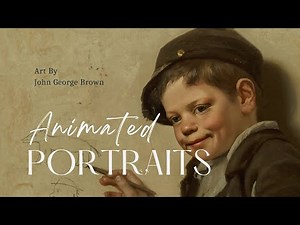 Animated paintings come to life | Art of John George Brown | American Art