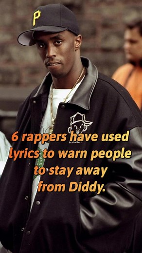 6 rappers have used lyrics to warn people to stay away from Diddy.#celebrity #fyp #usa #us #fypシ゚viral #foryou #celebrities #viral #hollywood #foryoupage