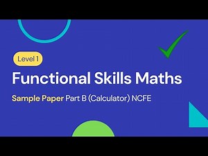 Level 1 Functional Skills Maths Sample Paper Part B (Calculator) NCFE
