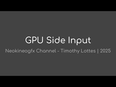GPU Side Input