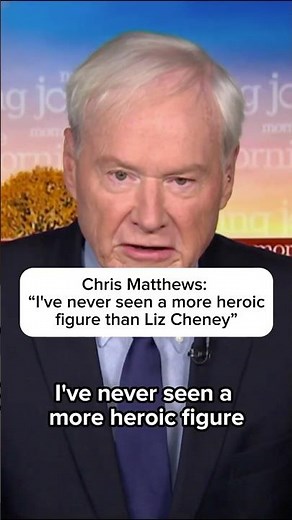 Chris Matthews: 'I've never seen a more heroic figure than Liz Cheney'
