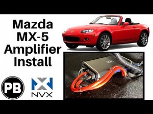 2006 - 2015 Mazda MX-5 Miata Amplifier Install