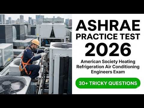 ASHRAE Practice Test 2026: Master the American Society of Heating & Air Conditioning Exam