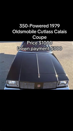 350-Powered 1979 Oldsmobile Cutlass Calais Coupe Price $1000 Down payment $300 Monthly payments $250 1,768 71k Miles Shown Retrofitted 350ci V8 Three-Speed Automatic Transmission Black Paint 134 Red Cloth Upholstery Removable Glass T-Top Roof Panels 14