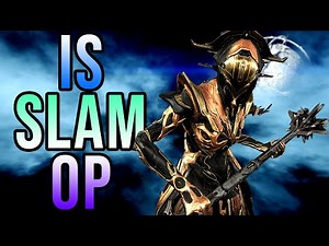 We Need to Talk About Slam | Warframe: Isleweaver