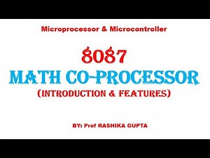 8087 Math co-processor it's Introduction and Features.