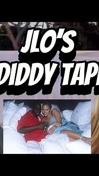 JLO EXPOSED On Diddy Tapes