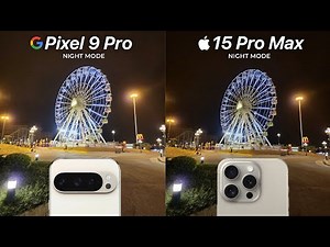 Google Pixel 9 Pro VS iPhone 15 Pro Max NIGHT MODE Camera Test Comparison