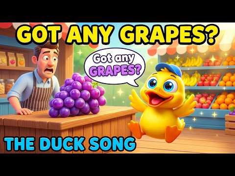 Got Any Grapes? The Duck Song for Kids | Funny Kids Song | Animal Songs