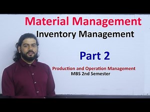 Inventory Management Part 2 Material Management MBS 2nd Sem Production and Operation Management