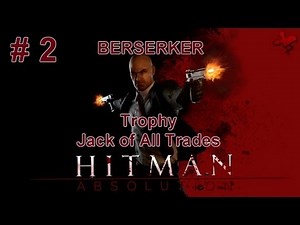 Hitman Absolution - Berserker - TROPHY-playstyle challenge