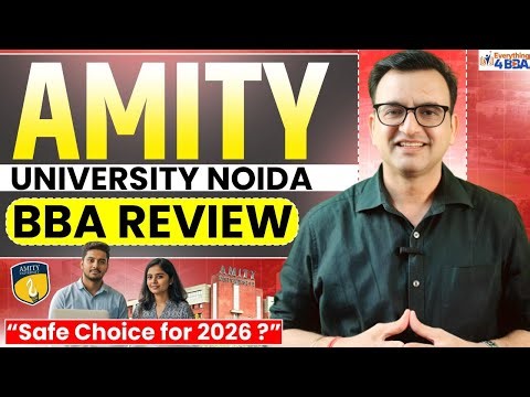 Amity University Noida BBA 2026 Review | Fees, Placements, Admission, jobs | Reality Check!