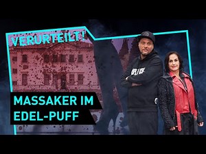 Massaker im Edel-Puff | Verurteilt! - Der Gerichtspodcast