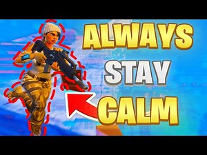 How To STAY CALM In FORTNITE At ALL TIMES..