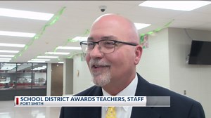 Fort Smith Public Schools awarding teachers and staff