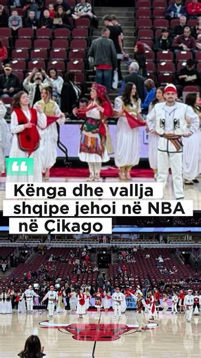 Kënga dhe vallja shqipe jehoi në NBA në Çikago