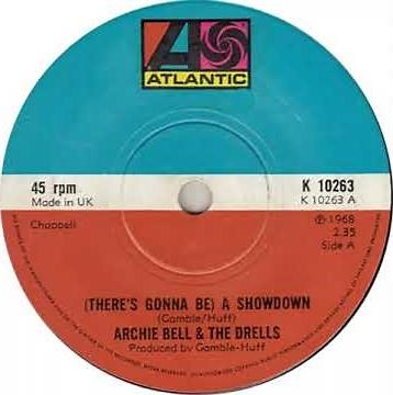 UK New Entry 1973 (21) Archie Bell & The Drells - (There's Gonna Be) A Showdown