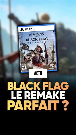 Assassin's Creed: Everything you need to know about the BLACK FLAG (Resynced) REMAKE