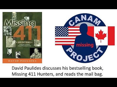 Missing 411- Hunters, David Paulides discusses current events, two hunting cases and the mailbag.
