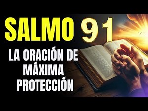 PSALMS TO ASK GOD FOR HIS HELP AND PROTECTION - PSALMS 91-51-23-93