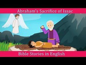 Abraham's Sacrifice of Issac Story | Bible Stories in English | Miracles of Jesus Christ