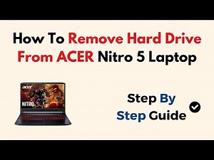How To Remove Hard Drive From ACER Nitro 5 Laptop
