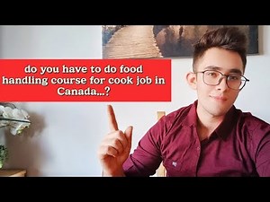 what is food handling course? How to apply and benefits of chef certificate in Canada?