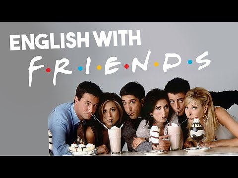 📺 Aprende INGLÉS con FRIENDS / 👂 (¡ENTIENDE lo que DICEN!)