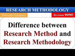 difference between research method and research methodology, research methodology, research method