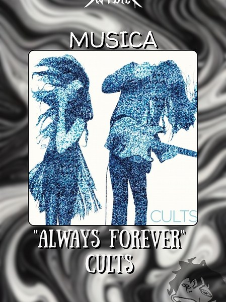 Explaining the Meaning of Always Forever by Cults