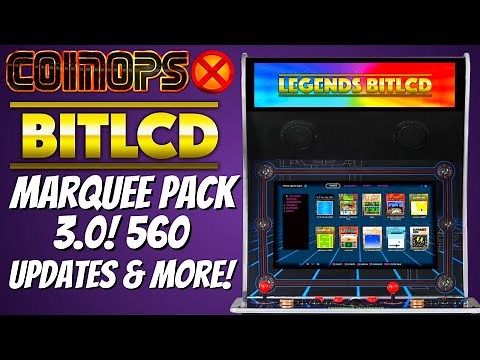 CoinOpsX BitLCD Marquee Pack 3.0! 500+ New Marquees! How To Install!
