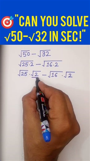 🔥 INSTANT TRICK: SIMPLIFY √50-√32 IN SECONDS !