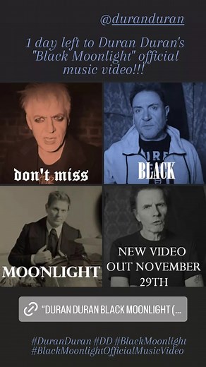 Duran Duran 1 day left to Duran Duran's "Black Moonlight" official music video!!! "Duran Duran Black Moonlight (Official Music Video)" 👉🏼 https://youtu.be/SXYkI64WK3g?si=YXlFU7fQwrKwlEEq #DuranDuran #DD #BlackMoonlight #BlackMoonlightOfficialMusicVideo | Duran Duranies