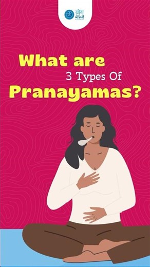 3 Types of Pranayama Explained | Energizing, Balancing & Calming Techniques for Daily Practice