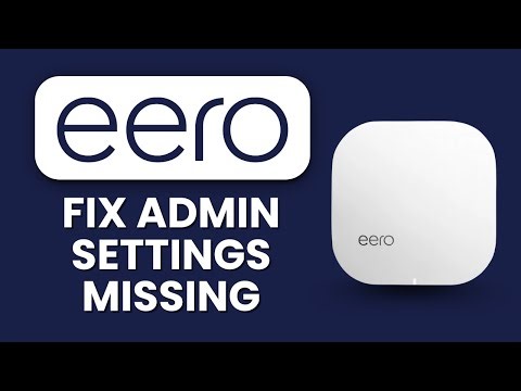 Eero Router Admin Settings Missing ⚠️ How to Fix with Firmware Update