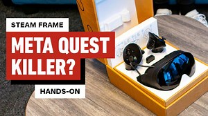 Steam Frame First Impressions: Here's What Valve's New VR Headset Can (and Can't) Do