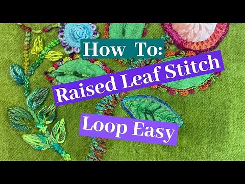 How To Do The Raised Leaf Stitch With Loop Easy Left Handed