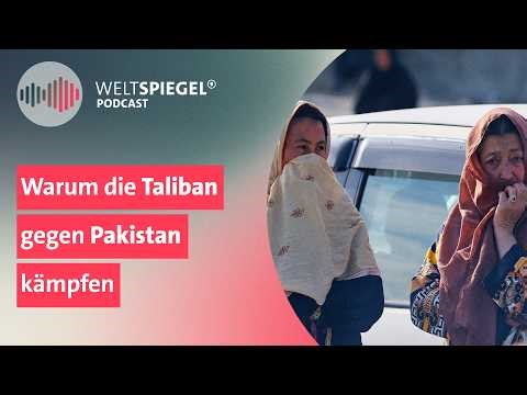 Pakistan-Afghanistan-Krieg: Wie Taliban und IS die Region destabilisieren | Weltspiegel Podcast