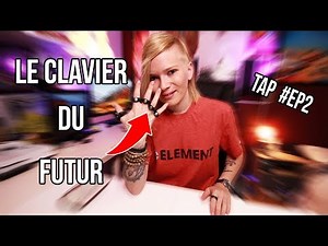 JE TESTE LE CLAVIER DU FUTUR - TAP