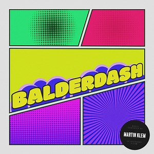 Balderdash - Martin Klem: Song Lyrics, Music Videos & Concerts