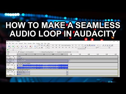 How to Make a Seamless Audio Loop in Audacity