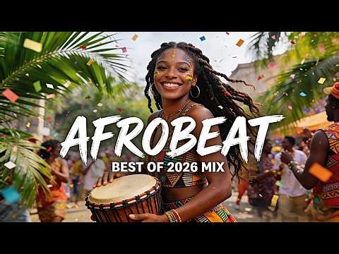 AFROBEAT MIXTAPE 2026 🔥 NAIJA PARTY MIX | AMAPIANO | BURNA BOY, AYRA STARR, REMA🎧🎶